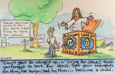 Are you looking for Jesus to "POP" into your day?