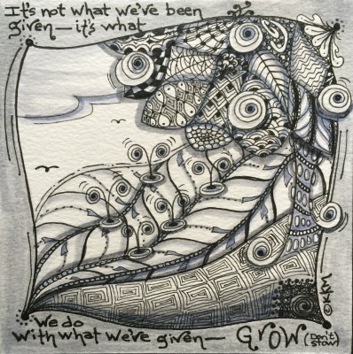 Grow your gifts don't stow them.