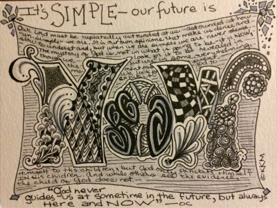 Don't put off living in the NOW.