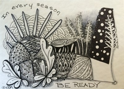 Even when you're cranky--be ready.