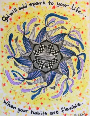 Make a habit of being flexible.