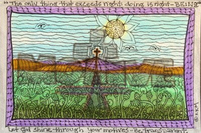 Motives--the source from which we do everything.