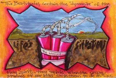 Blessedness begins with a bang--and it's us who takes on the majority of the mess.