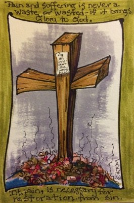 Suffer well and let others suffer as well--it's for His Glory.